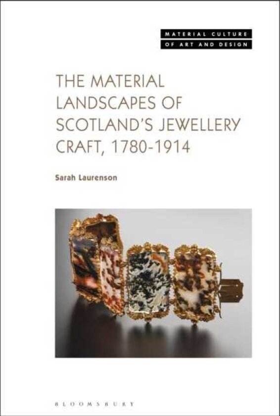 The Material Landscapes of Scotland’s Jewellery Craft, 17801914