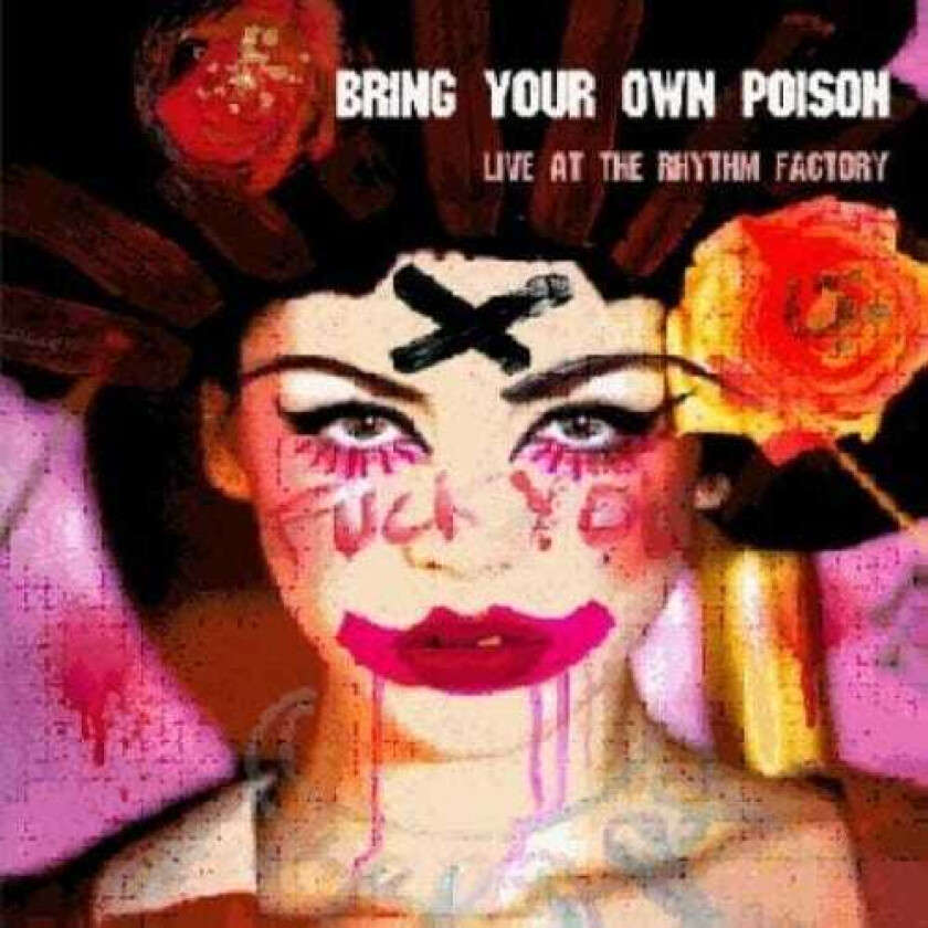 Diverse Artister Bring Your Own Poison: The Rhythm Factory Sessions CD