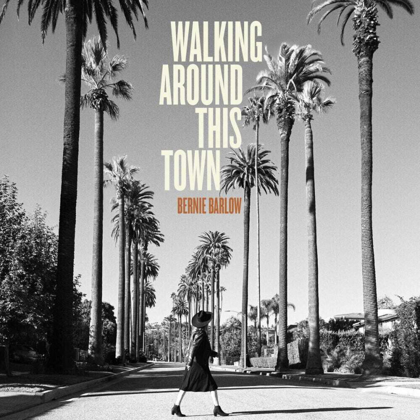 Bernie Barlow Walking Around This Town CD