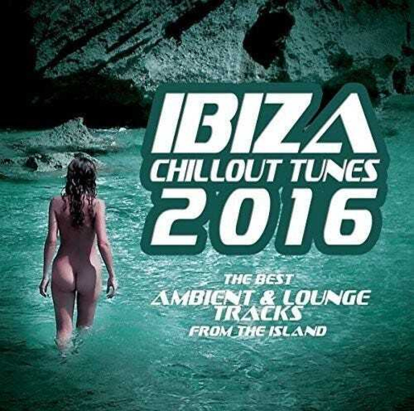 Diverse Artister Ibiza Chillout Tunes 2016 CD