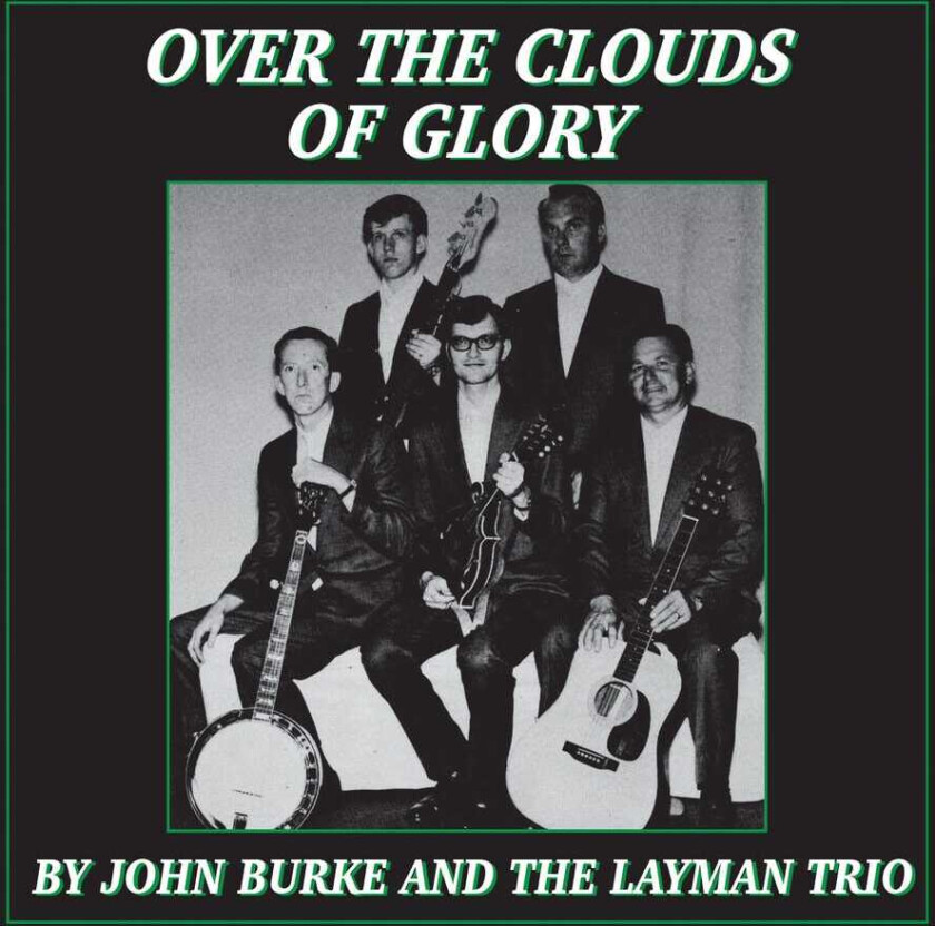 John & The Layman Trio Burke Over The Clouds Of Glory CD