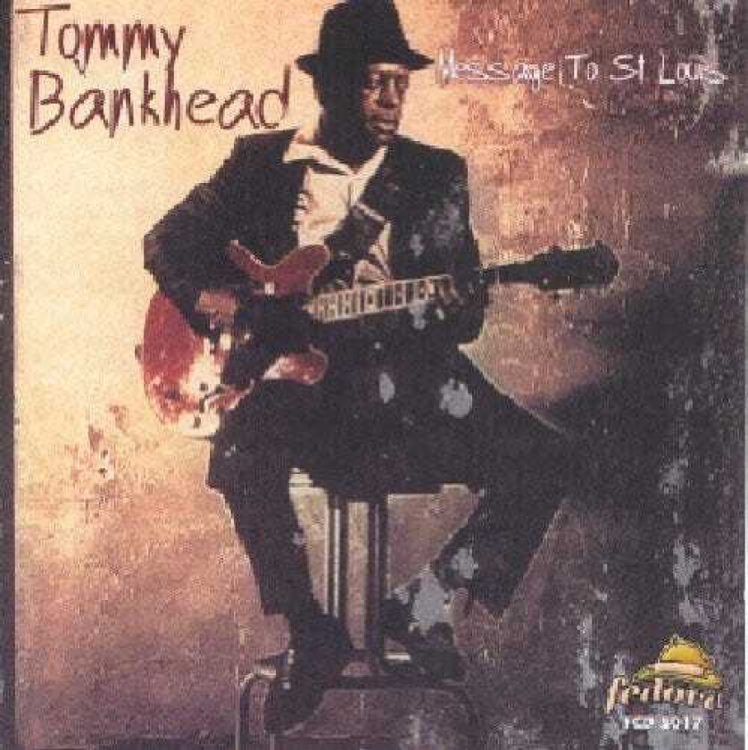 Tommy Bankhead Message To St Louis CD