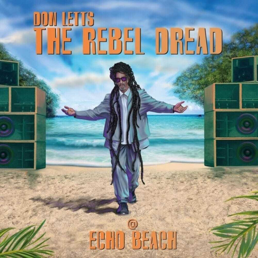 Don Letts Rebel Dread At Echo Beach CD
