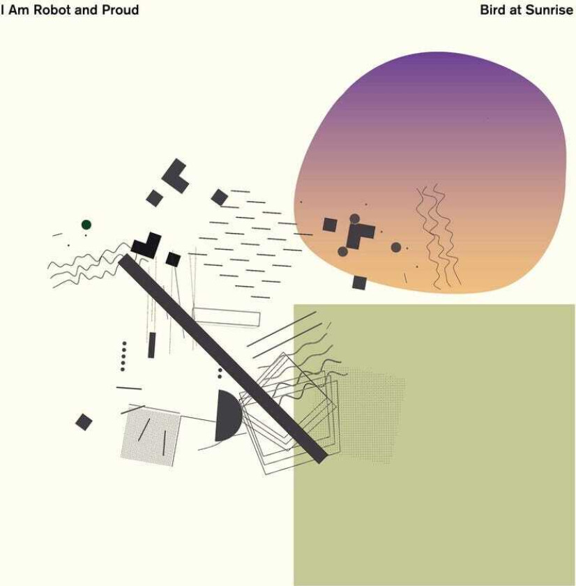 I Am Robot And Proud Bird At Sunrise LP/Vinyl