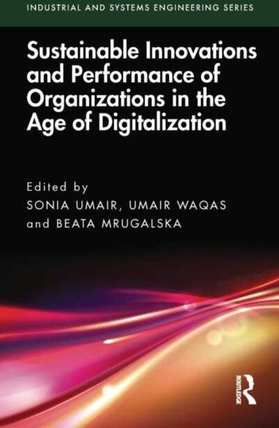 Sustainable Innovations and Performance of Organizations in the Age of Digitalization
