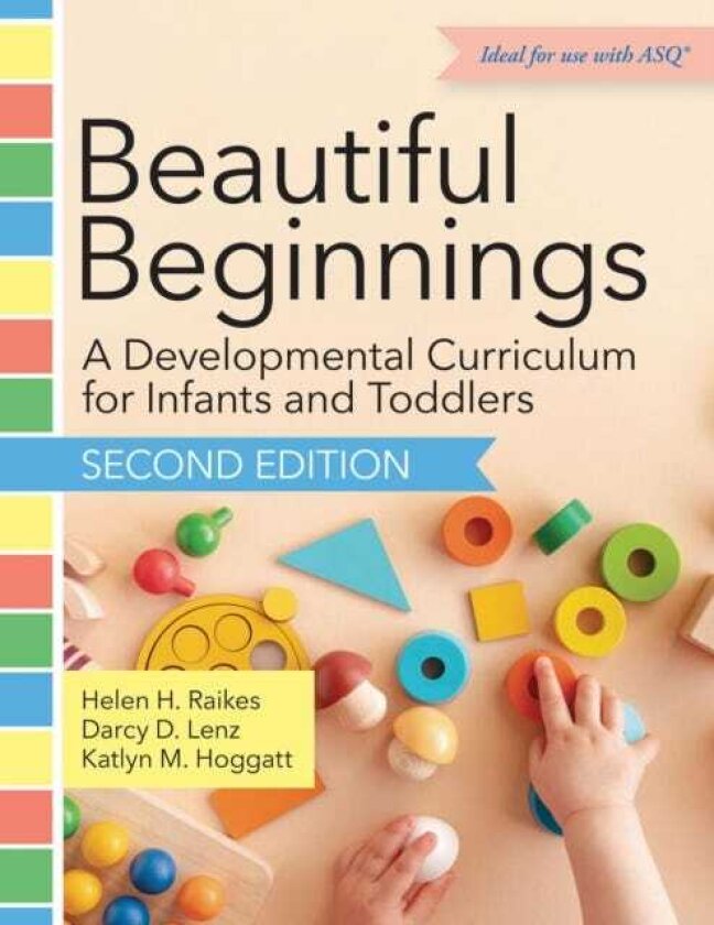 Beautiful Beginnings A Developmental Curriculum for Infants and Toddlers