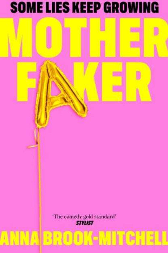 Motherfaker A hilarious and unputdownable debut novel about what to expect when you're not expecting!