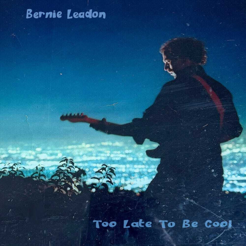 Bernie Leadon Too Late To Be Cool CD