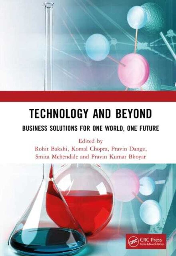 Technology and Beyond Business Solutions for One World, One Future