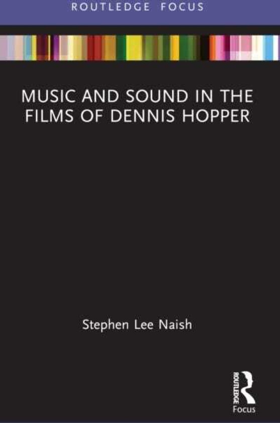 Music and Sound in the Films of Dennis Hopper