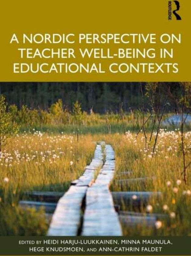 A Nordic Perspective on Teacher Wellbeing in Educational Contexts
