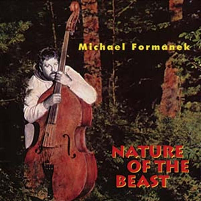 Michael Formanek Nature Of The Beast CD