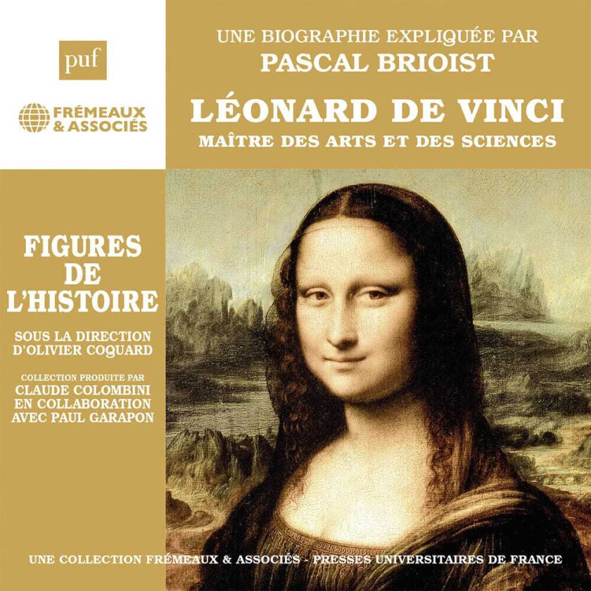 Pascal Brioist Leonard De Vinci Maitre Des Arts Et Des Sciences CD