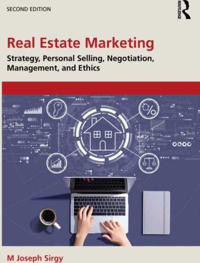 Real Estate Marketing Strategy, Personal Selling, Negotiation, Management, and Ethics