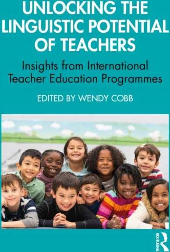 Unlocking the Linguistic Potential of Teachers Insights from International Teacher Education Programmes
