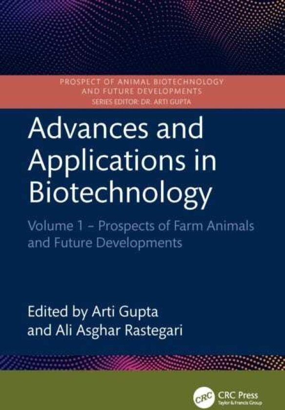 Advances and Applications in Biotechnology Volume 1 – Prospects of Farm Animals and Future Developments