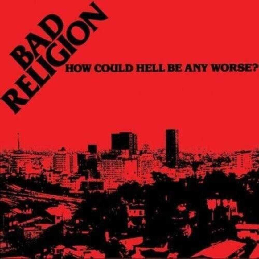 Bad Religion How Could Hell Be Any Worse LP/Vinyl
