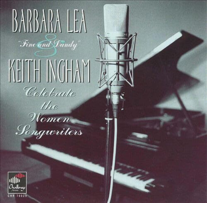 Barbara Lea, Kieth Ingham Fine & Dandy CD