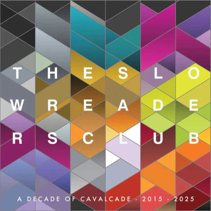 Slow Readers Club Cavalcade: 10 Year Anniversary LP/Vinyl