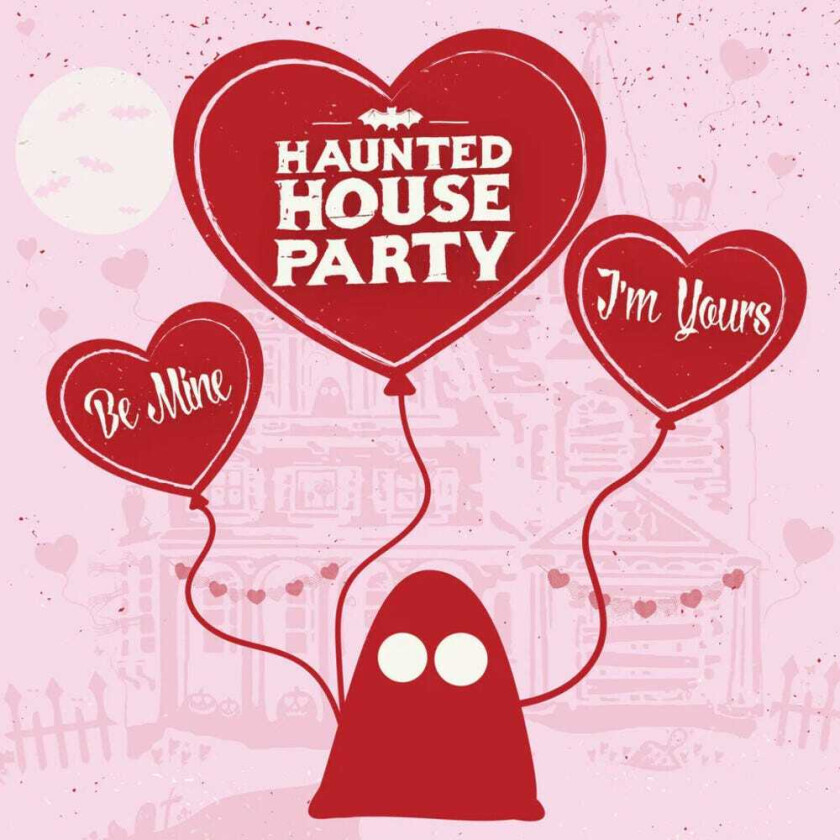 Haunted House Party Be Mine I'm Yours LP/Vinyl