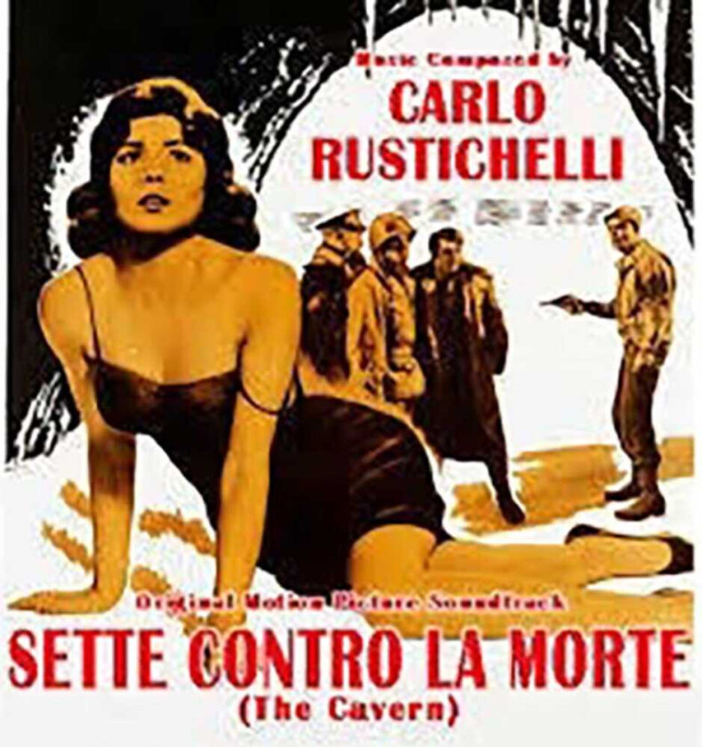 Carlo Rustichelli Sette Contro La Morte (the Cavern) / O.s.t. CD