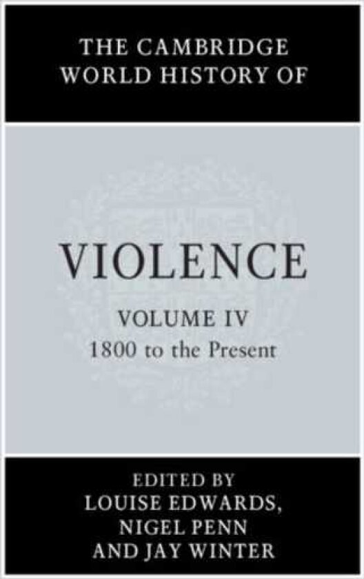 The Cambridge World History of Violence