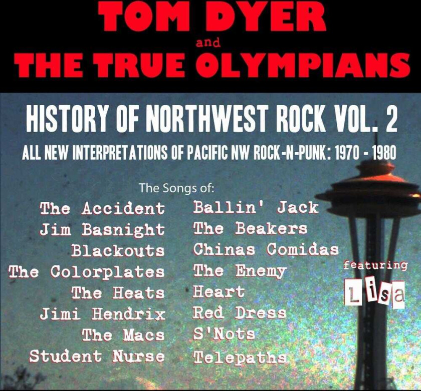 Tom Dyer History Of Northwest Rock 2: 19701980 CD