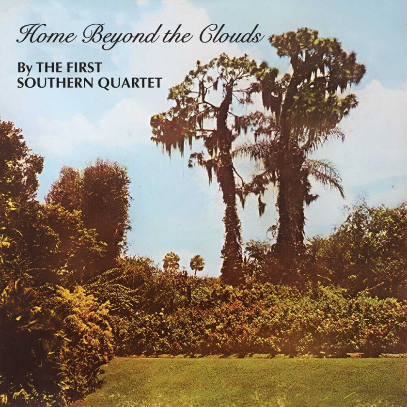 First Southern Quartet Home Beyond The Clouds CD