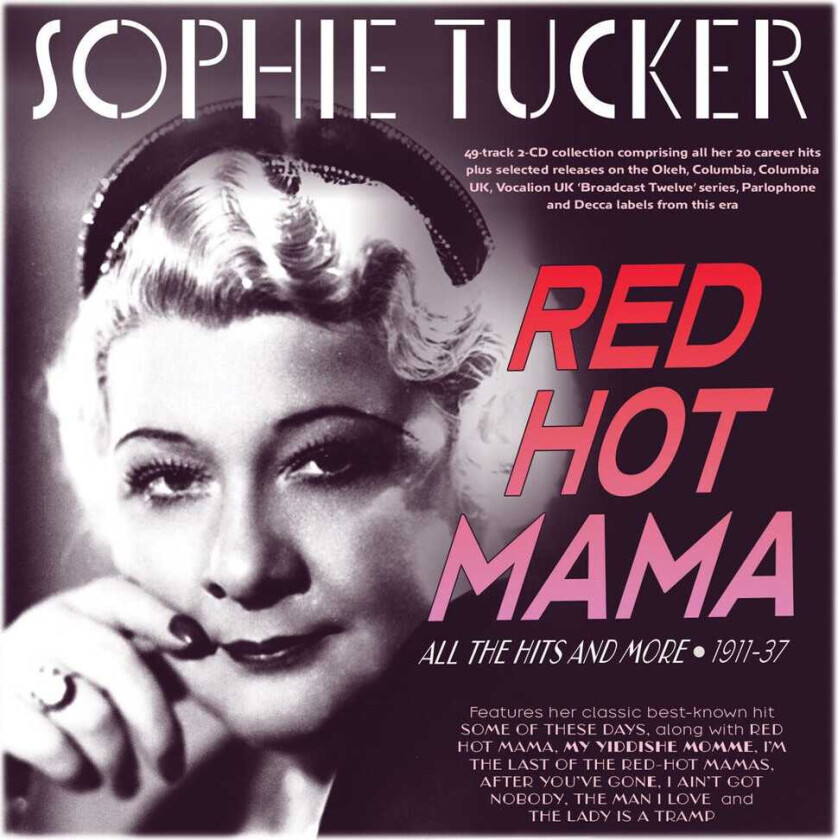 SOPHIE TUCKER Red Hot Mama: All The Hits And More 191137 CD