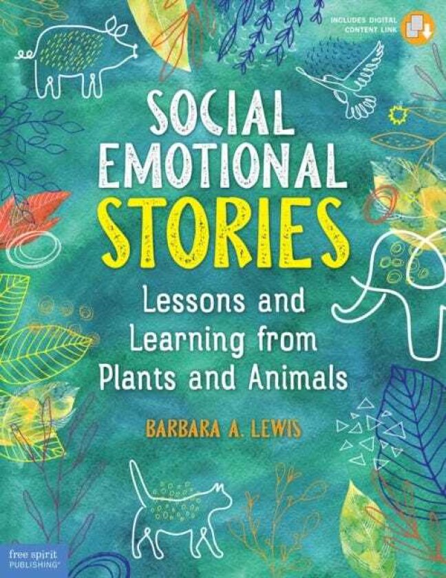 Social Emotional Stories Lessons and Learning from Plants and Animals