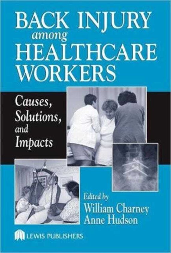 Back Injury Among Healthcare Workers Causes, Solutions, and Impacts