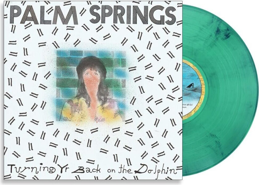 Palm Springs Turning Yr Back On The Dolphin LP/Vinyl