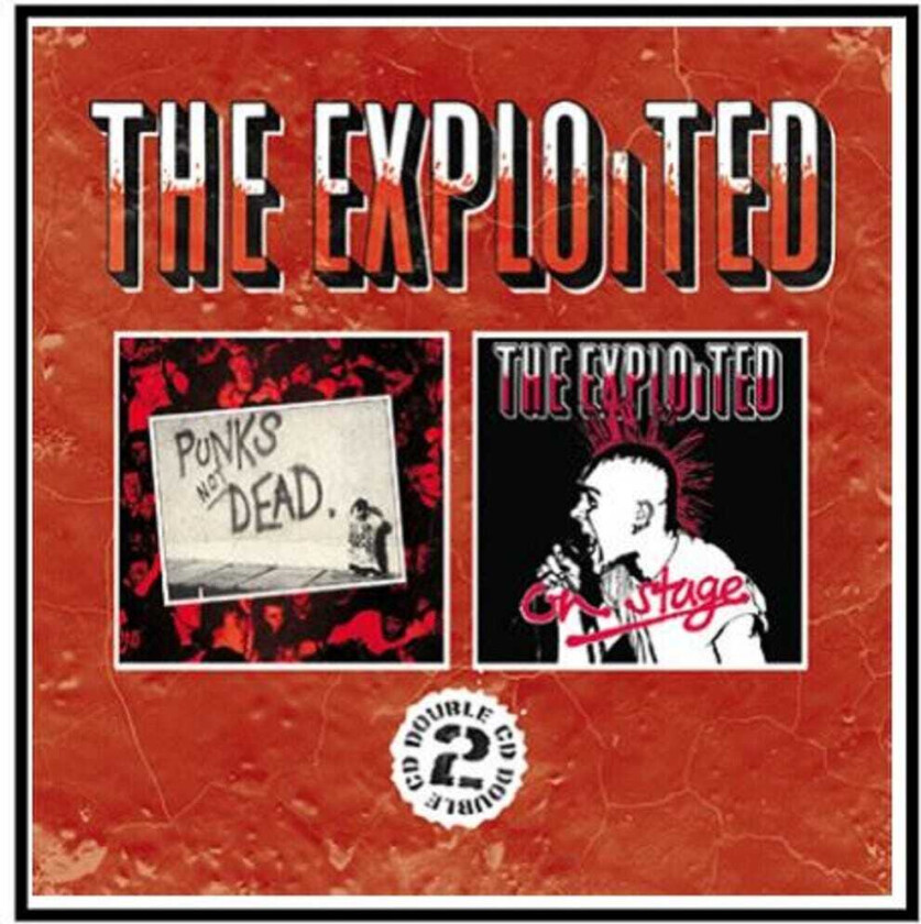 The Exploited Punk's Not Dead / On Stage CD
