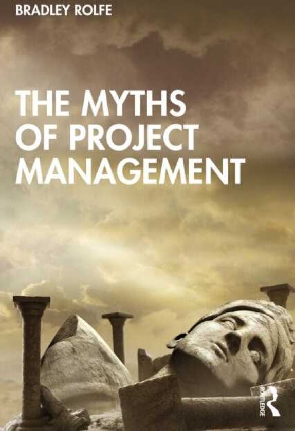 The Myths of Project Management