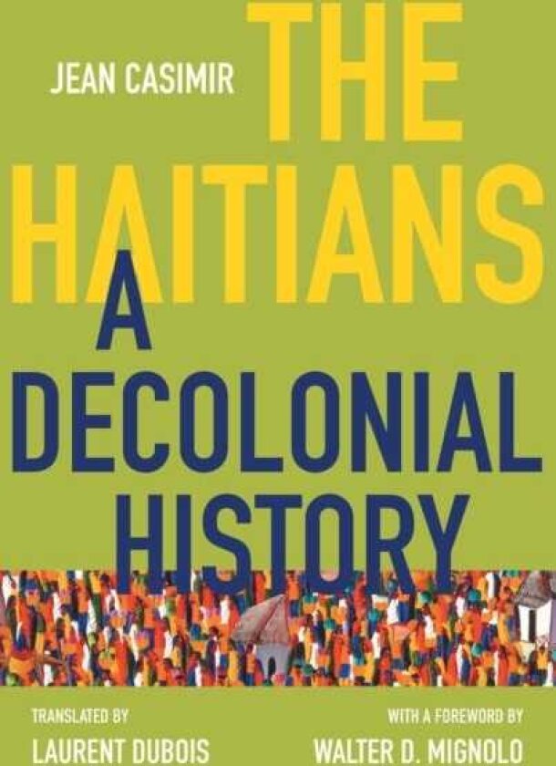 The Haitians A Decolonial History