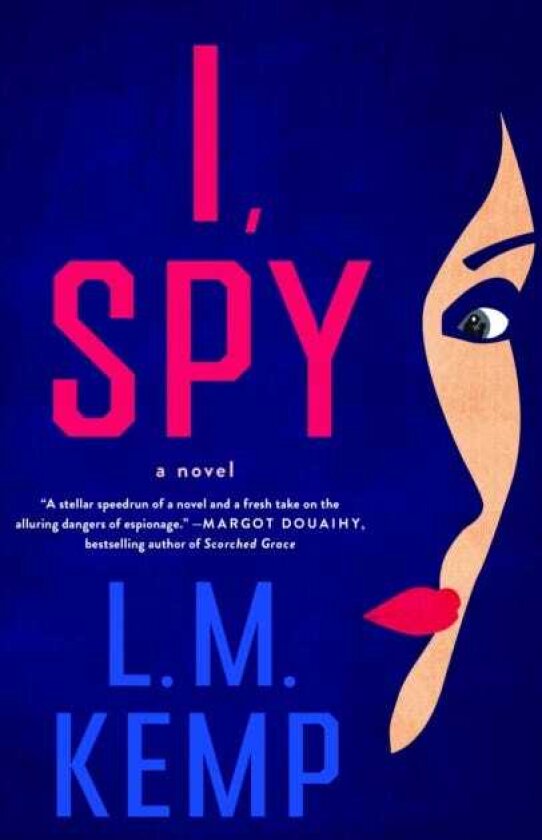I, Spy A Novel