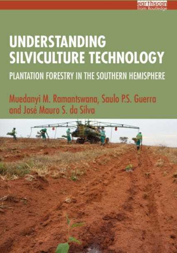 Understanding Silviculture Technology Plantation Forestry in the Southern Hemisphere