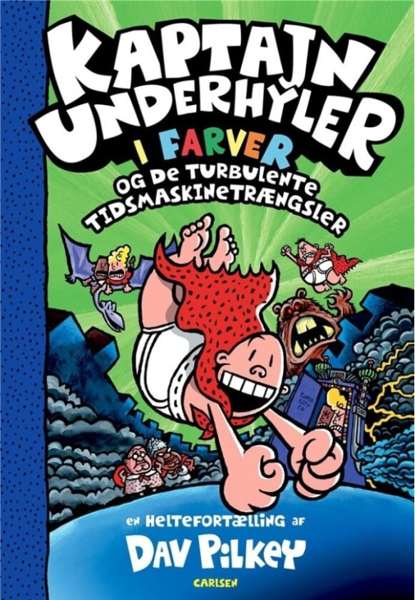 Kaptajn Underhyler i farver (8) - Kaptajn Underhyler og de turbulente tidsmaskin | Dav Pilkey | Språk: Dansk