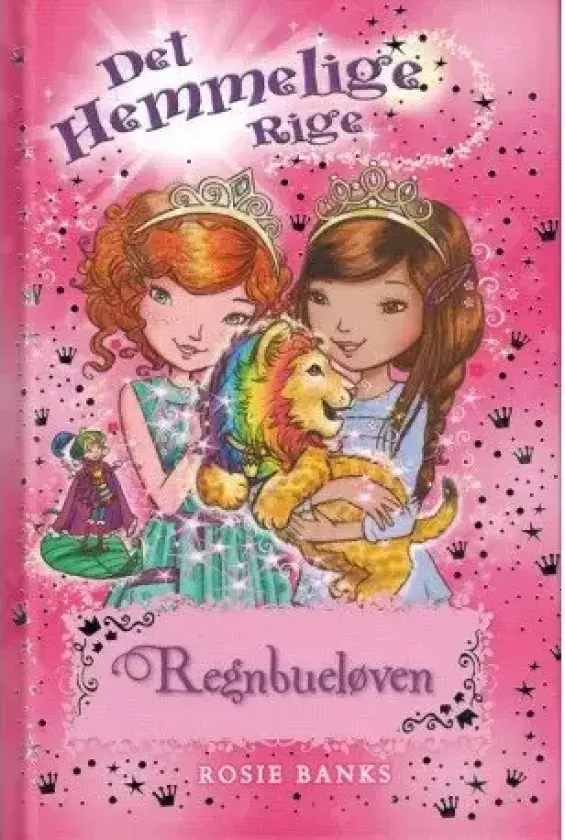 Det Hemmelige Rige 22: Regnbueløven | Rosie Banks | Språk: Dansk