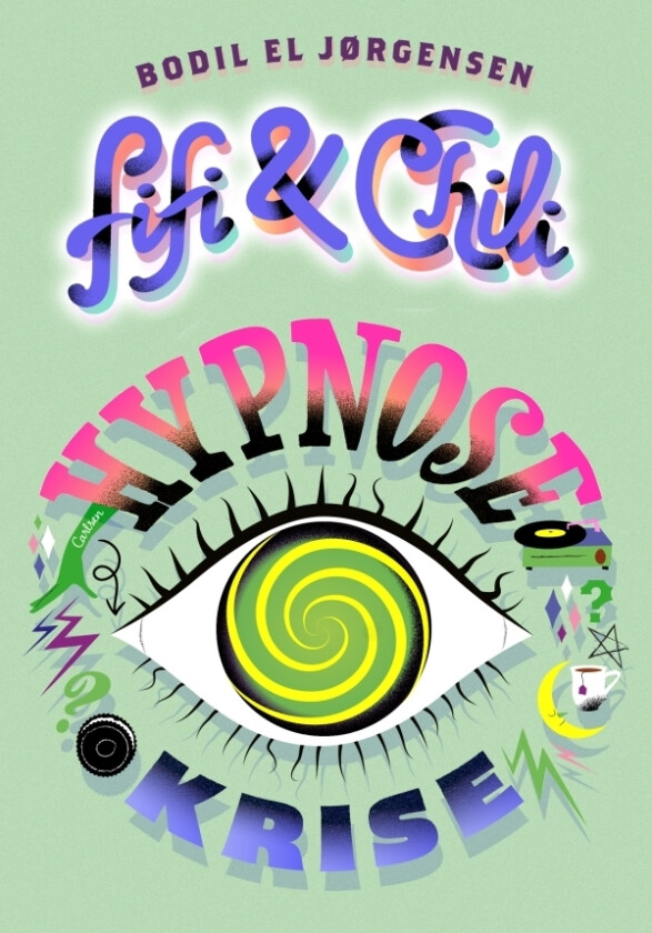 Fifi og Chili (3) - Hypnosekrise | Bodil El Jørgensen | Språk: Dansk