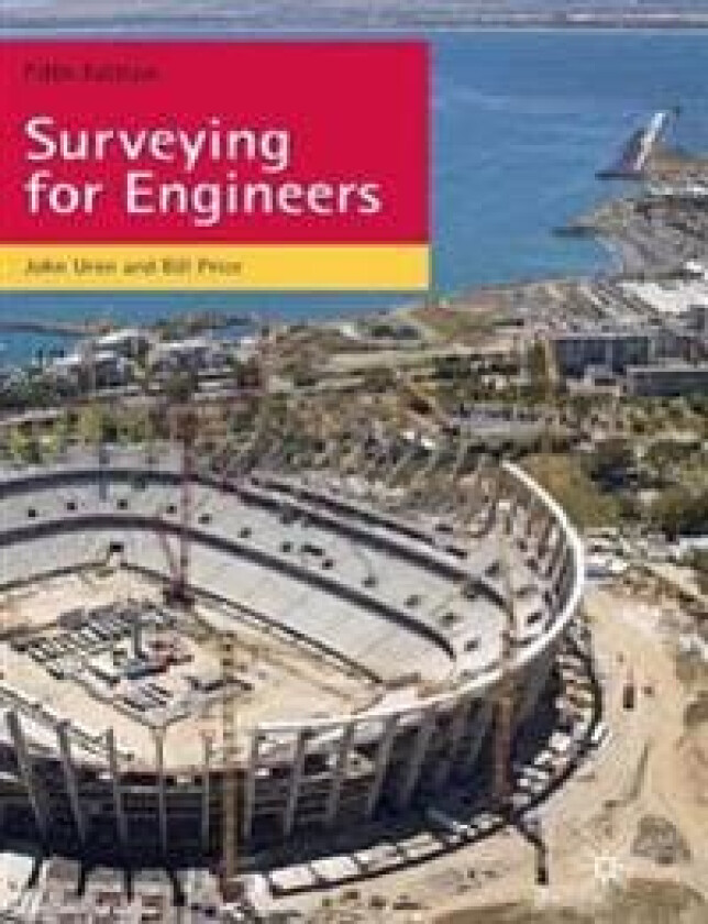 Surveying for Engineers av John (University of Leeds) Uren, Bill (University of Brighton) Price