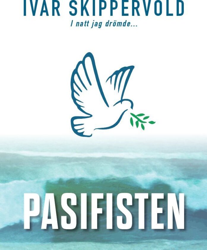 Pasifisten av Ivar Skippervold