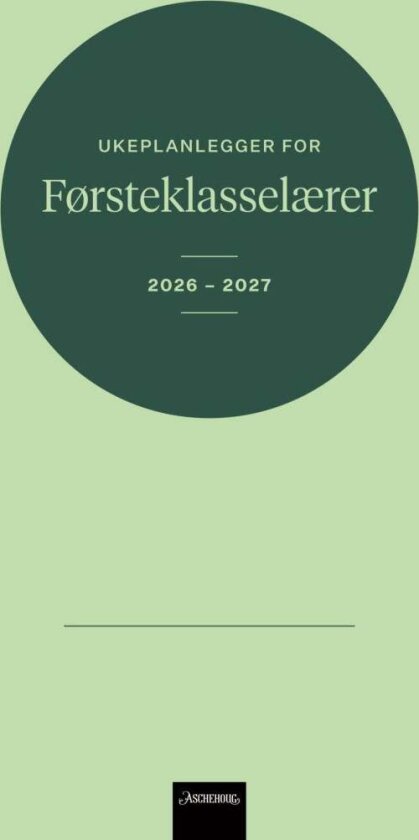 Ukeplanlegger for førsteklasselærer 2026-2027