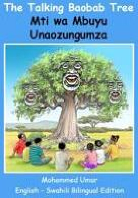 The Talking Baobab Tree: English - Swahili Bilingual Edition