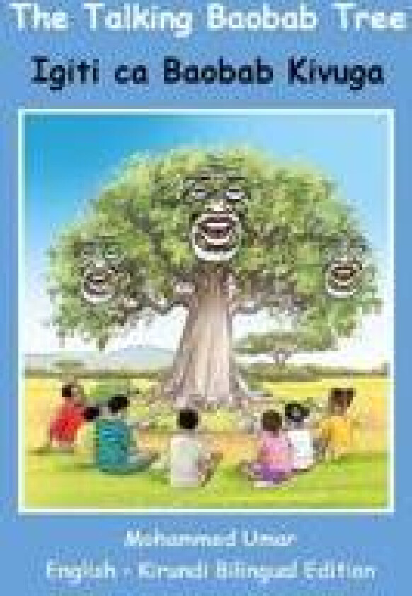 The Talking Baobab Tree: English-Kirundi Bilingual Edition