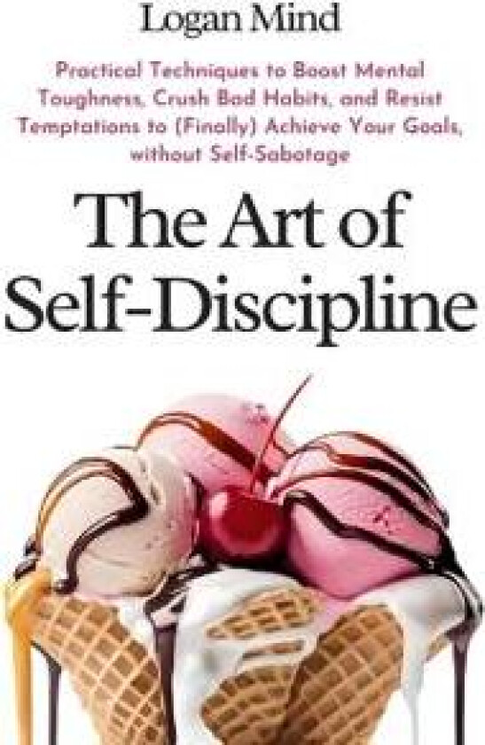 The Art of Self-Discipline
