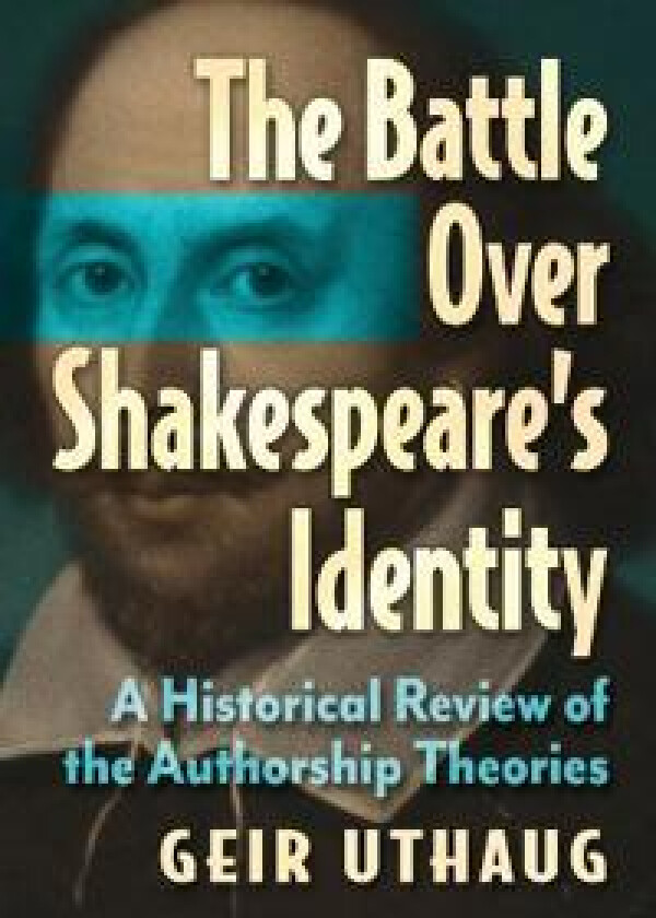 The Battle Over Shakespeare's Identity