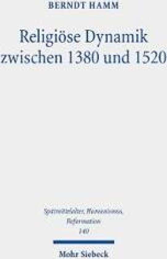 Religiöse Dynamik zwischen 1380 und 1520