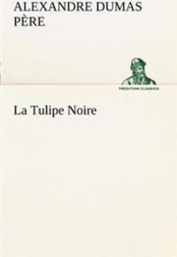 La tulipe noire