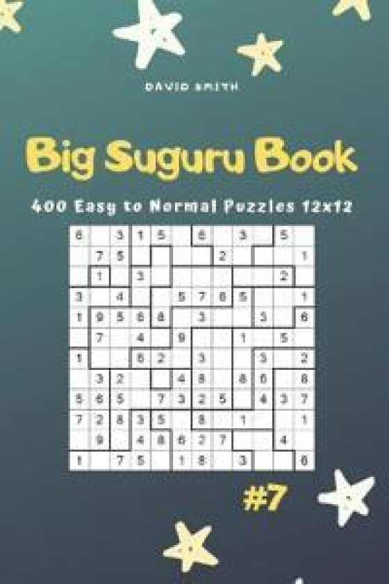 Big Suguru Book - 400 Easy to Normal Puzzles 12x12 vol.7
